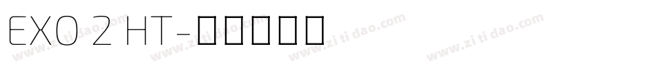 EXO 2 HT字体转换